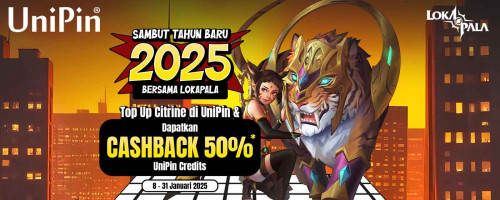 [New Year Event] Sambut Tahun 2025 bersama Lokapala – Top Up Citrine di UniPin dan Raih Cashback 50% UniPin Credits
